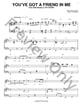 You've Got A Friend In Me piano sheet music cover